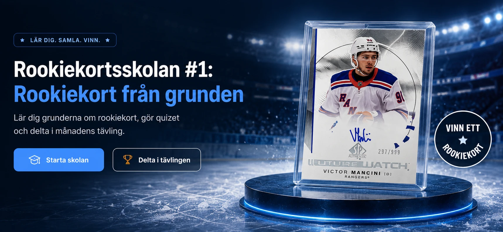 Rookiekortsskolan #1 – Rookiekort från grunden